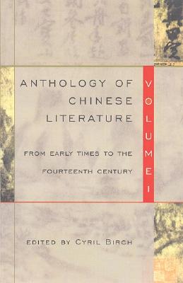 Imagen del vendedor de Anthology of Chinese Literature: Volume I: From Early Times to the Fourteenth Century (Paperback or Softback) a la venta por BargainBookStores