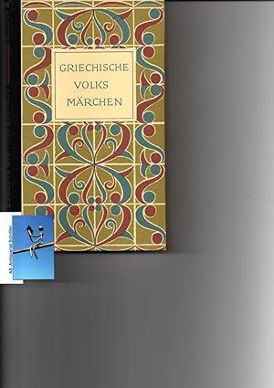 Griechische Volksmärchen. Gesammelt, herausgegeben von Georgios A. Megas. Reihe: Die Märchen der ...