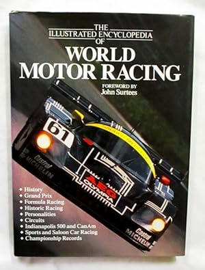 Seller image for The Illustrated Encyclopedia of World Motor Racing for sale by Adelaide Booksellers