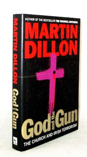 Seller image for God and the Gun The Church and Irish Terrorism for sale by Adelaide Booksellers