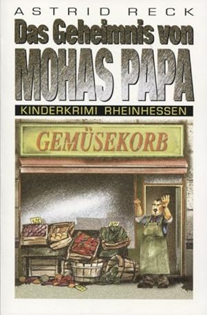 Imagen del vendedor de Das Geheimnis von Mohas Papa Kinderkrimi Rheinhessen 3 a la venta por Flgel & Sohn GmbH