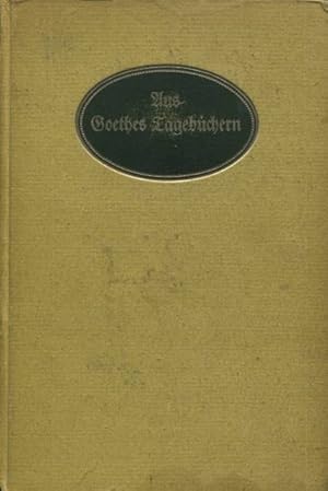 Seller image for Aus Goethes Tagebchern for sale by Flgel & Sohn GmbH