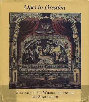 Bild des Verkufers fr Oper in Dresden Festschrift zur Wiedererffnung der Semperoper zum Verkauf von Flgel & Sohn GmbH