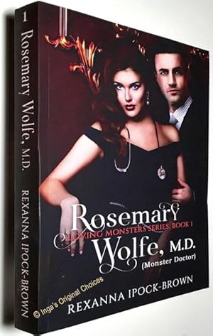 Rosemary Wolfe, M. D. (Monster Doctor): Loving Monsters Series, Book 1