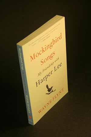 Seller image for Mockingbird songs: My friendship with Harper Lee. for sale by Steven Wolfe Books