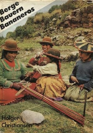 Berge Bauern Bananeros Reisenotizen aus Chile, Peru, Ekuador und Panama