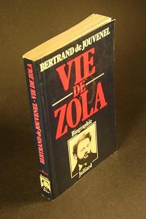 Bild des Verkufers fr Vie de Zola. zum Verkauf von Steven Wolfe Books