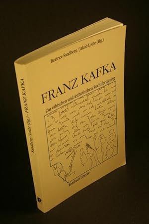 Image du vendeur pour Franz Kafka: zur ethischen und sthetischen Rechtfertigung. mis en vente par Steven Wolfe Books