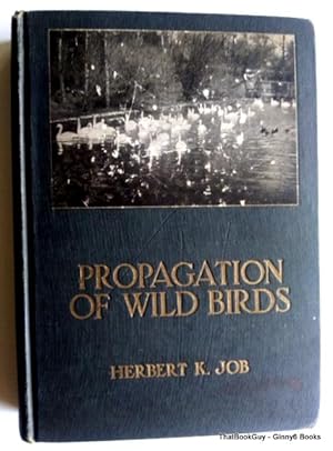 Propagation Of Wild Birds: A Manual of Applied Ornithology