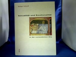 Immagine del venditore per Sexualitt und Emotionalitt in der vormodernen Ehe. venduto da Antiquariat Michael Solder