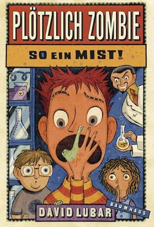 Seller image for Pltzlich Zombie - So ein Mist! for sale by Antiquariat Armebooks