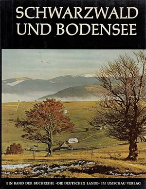 Bild des Verkufers fr Schwarzwald und Bodensee. Einl. von Wilhelm von Scholz. / Die deutschen Lande Band 4 zum Verkauf von Versandantiquariat Nussbaum