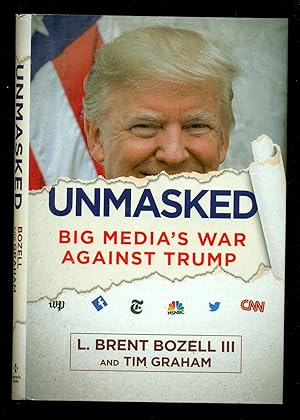 Seller image for Unmasked: Big Media's War Against Trump for sale by Don's Book Store