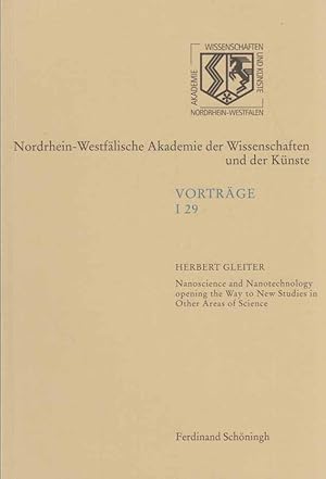 Seller image for Nanoscience and nanotechnology opening the way to new studies in other areas of science : [59. Sitzung am 11. Mrz 2009 in Dsseldorf]. Nordrhein-Westflische Akademie der Wissenschaften und der Knste: Vortrge / I / Ingenieur- und Wirtschaftswissenschaften ; 29. for sale by Fundus-Online GbR Borkert Schwarz Zerfa