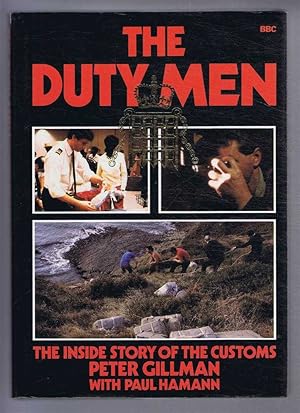 The Duty Men. The Inside Story of the Customs