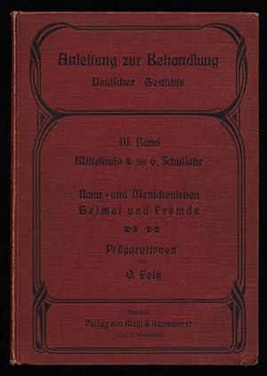 Anleitung zur Behandlung deutscher Gedichte. III. Band: Mittelstufe 4. bis 6. Schuljahr. Natur un...