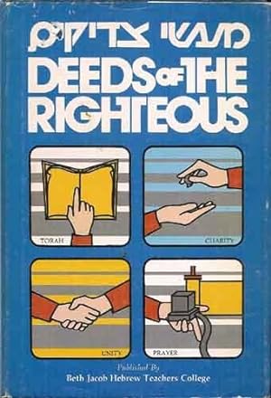 Seller image for Deeds of the Righteous: Great Are the Deeds of the Righteous ; Greater Than Those of Heaven and Earth for sale by Bookshop Baltimore