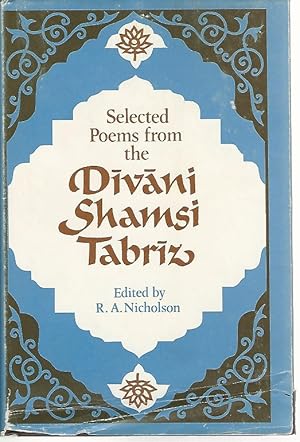 Immagine del venditore per Selected Poems from the Diva ni Shamsi Tabriz venduto da Antiquariat Unterberger