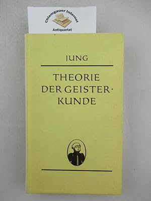 Theorie der Geisterkunde, in einer Natur-, Vernunft- und Bibelmäsigen Beantwortung der Frage: Was...