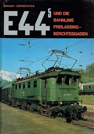 E 44/5 und die Bahnlinie Freilassing-Berchtesgaden.