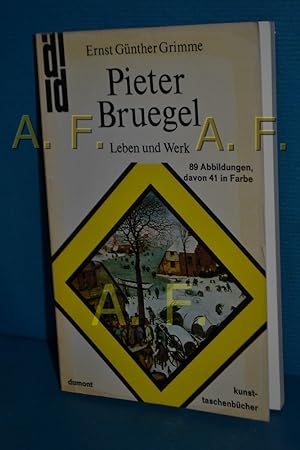 Bild des Verkäufers für Pieter Bruegel d[er] Ä[ltere] : Leben und Werk. dumont-kunst-taschenbücher , 5 zum Verkauf von Antiquarische Fundgrube e.U.