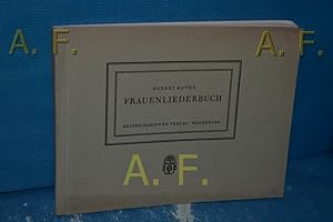Imagen del vendedor de Frauenliederbuch, fr zwei und drei Stimmen, Laute, Geige oder Blockflte a la venta por Antiquarische Fundgrube e.U.