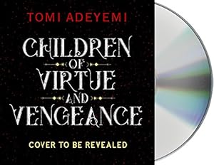 Seller image for Children of Virtue and Vengeance (Legacy of Orisha) by Adeyemi, Tomi [Audio CD ] for sale by booksXpress