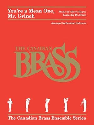 Immagine del venditore per You're a Mean One, Mr. Grinch: Brass Quintet (The Canadian Brass Ensemble Series) by Canadian Brass, Ridenour, Brandon [Paperback ] venduto da booksXpress