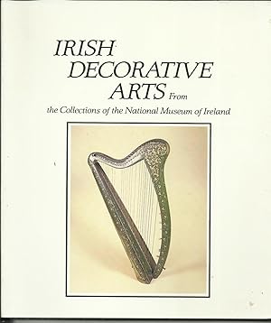 Seller image for Irish Decorative Arts 1550-1928. for sale by Saintfield Antiques & Fine Books