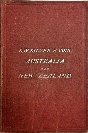 Imagen del vendedor de S. W. Silver & Co's Handbook for Australia and New Zealand, with Seasons'-Chart of the World. a la venta por BOOKHOME SYDNEY