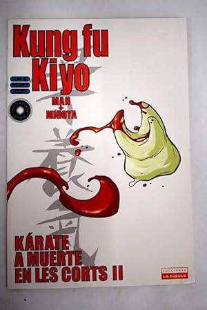 Imagen del vendedor de Karate a muerte en les corts, tomo II a la venta por Alcan Libros