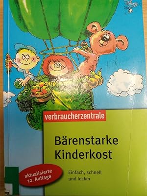 Bild des Verkufers fr Brenstarke Kinderkost - Einfach, schnell und lecker zum Verkauf von Versandantiquariat Jena