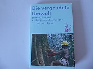 Bild des Verkufers fr Die vergeudete Umwelt. Steht die Dritte Welt vor dem kologischen Bankrott? Fischer alternativ. TB zum Verkauf von Deichkieker Bcherkiste