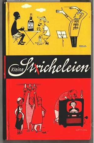 Kleine Stricheleien : 176 Bildwitze deutscher Karikaturisten. Arne Leihberg, Wigg Siegl, Fritz Wo...