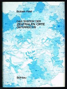 Das System der zentralen Orte Österreichs: Eine empirische Untersuchung. -