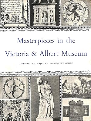 Masterpieces In The Victoria & Albert Museum