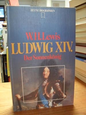 Seller image for Ludwig der Vierzehnte Ludwig XIV - der Sonnenknig, aus dem Englischen von Robert Felix, for sale by Antiquariat Orban & Streu GbR