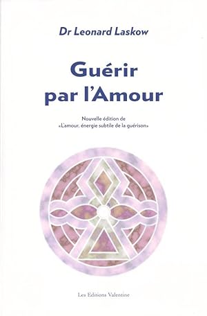 Seller image for Gurir par l'amour for sale by LE GRAND CHENE