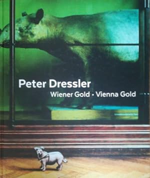 Seller image for Peter Dressler. Wiener Gold - Vienna Gold. for sale by Antiquariat Bcheretage