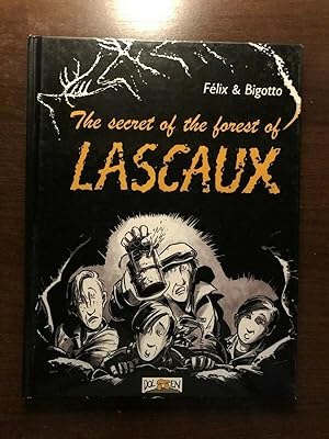 Bild des Verkufers fr THE SECRET OF THE FOREST OF LASCAUX zum Verkauf von Happyfish Books