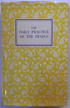 The daily practice of the Hindus : containing the morning and midday duties [The Sacred books of ...