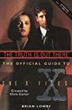 Seller image for Truth Is Out There: The Official Guide to the X Files (v. 1) for sale by Alpha 2 Omega Books BA