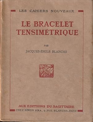 Seller image for Le bracelet Tensimtrique ou les Temps Nouveaux for sale by ARTLINK