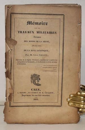 Mémoire sur les Travaux militaires antiques des bords de Seine, et sur ceux de la rive saxonique.