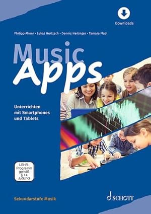 Imagen del vendedor de Music Apps : Unterrichten mit Smartphones und Tablets. Ausgabe mit verschiedenen Online-Materialien. a la venta por AHA-BUCH GmbH