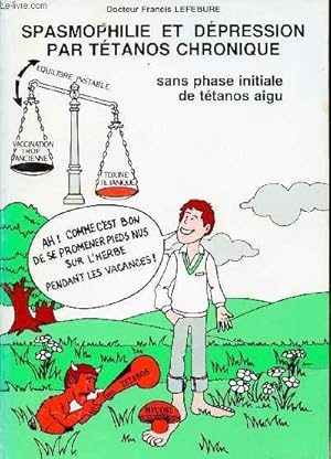 Bild des Verkufers fr Spasmophilie et dpression par ttanos chronique sans phase initiale de ttanos aigu. zum Verkauf von Le-Livre