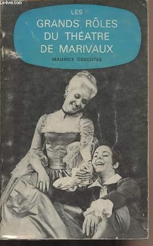 Bild des Verkufers fr Les grands rles du thtre de Marivaux zum Verkauf von Le-Livre