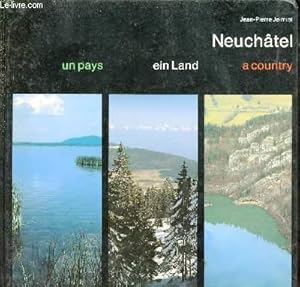 Seller image for Neuchtel - Un pays - Ein Land - A country. for sale by Le-Livre