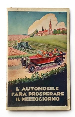 Opuscolo Fiat 1928 "L'automobile farà prosperare il Mezzogiorno" Illustratore Codognato