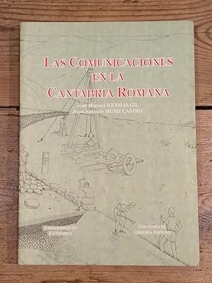 Imagen del vendedor de Las Comunicaciones en la Cantabria Romana. a la venta por Carmen Alonso Libros